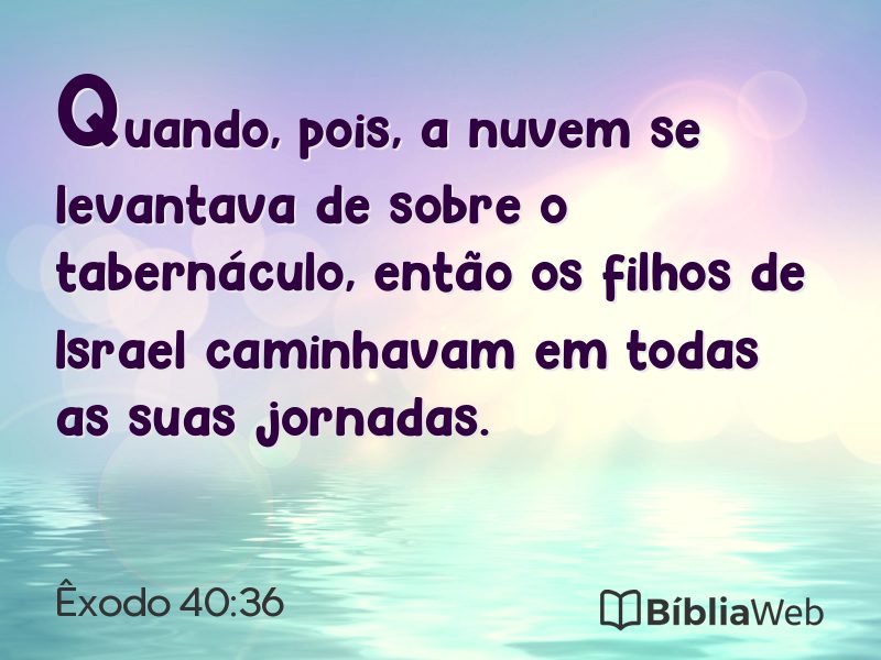 Êxodo 40:36 em imagem para compartilhar