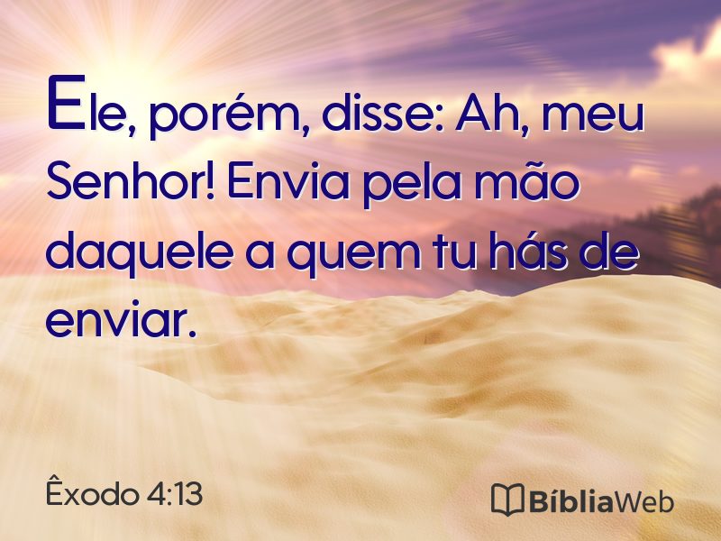 Êxodo 4:13 em imagem para compartilhar