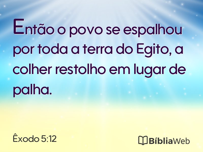 Êxodo 5:12 em imagem para compartilhar