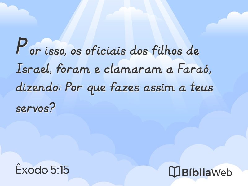 Êxodo 5:15 em imagem para compartilhar