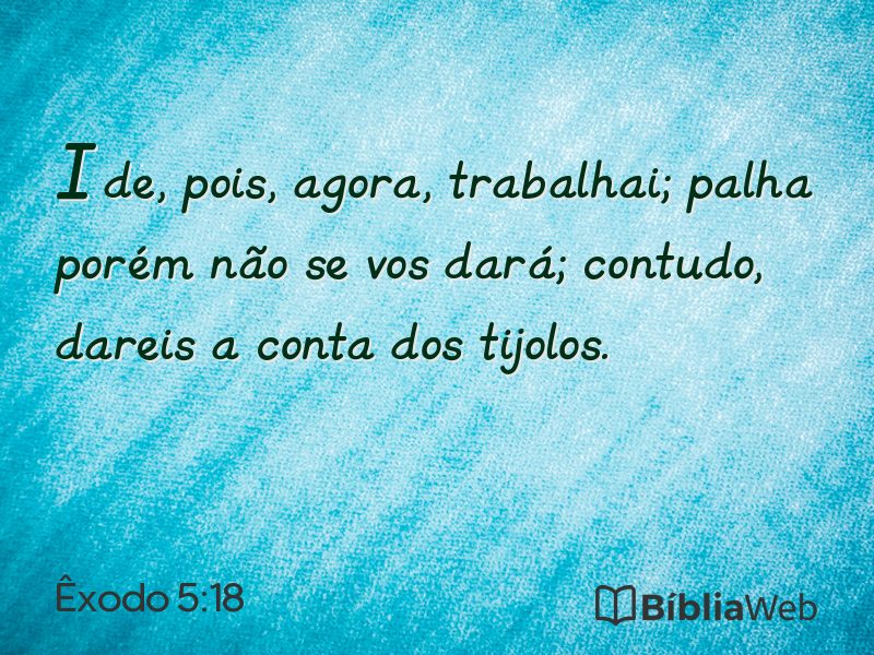 Êxodo 5:18 em imagem para compartilhar