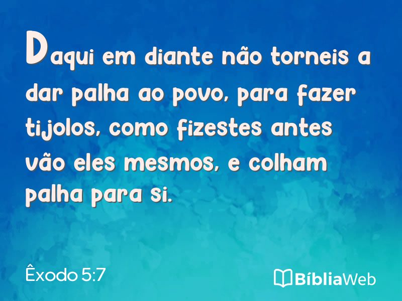 Êxodo 5:7 em imagem para compartilhar