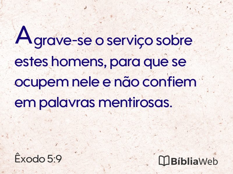 Êxodo 5:9 em imagem para compartilhar