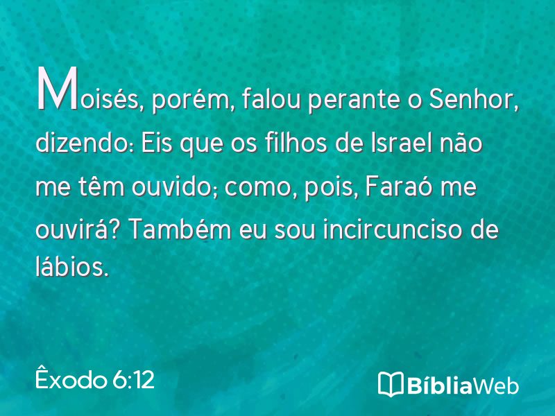 Êxodo 6:12 em imagem para compartilhar