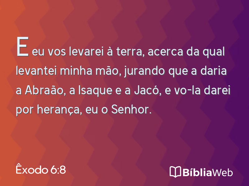 Êxodo 6:8 em imagem para compartilhar