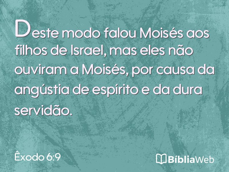 Êxodo 6:9 em imagem para compartilhar