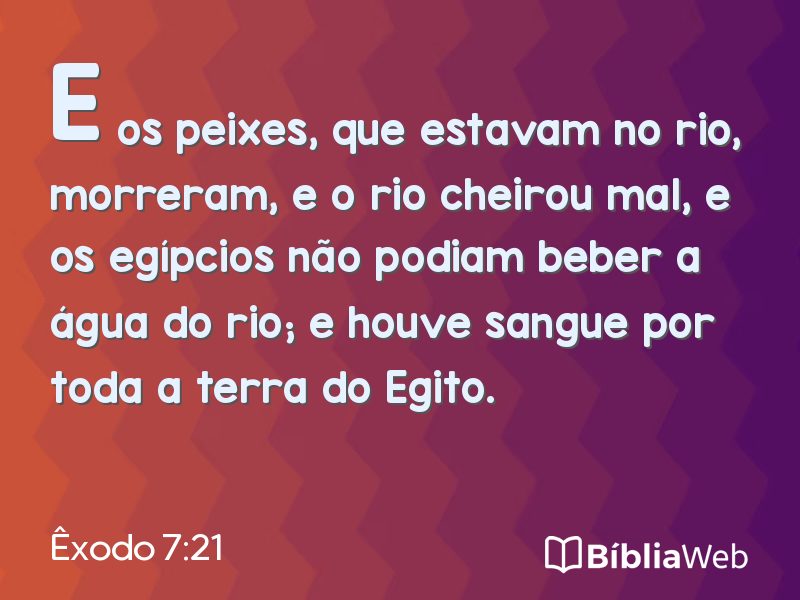 Êxodo 7:21 em imagem para compartilhar