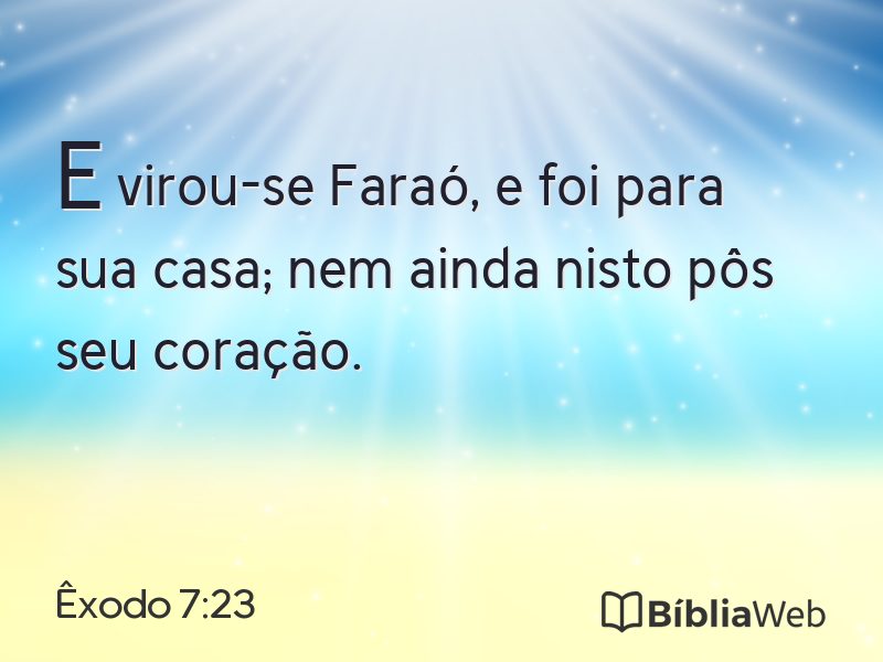 Êxodo 7:23 em imagem para compartilhar