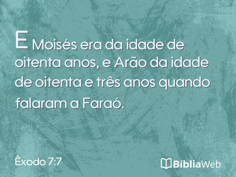Êxodo 7:7 em imagem para compartilhar