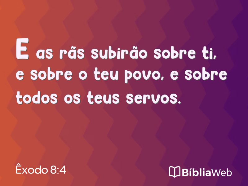 Êxodo 8:4 em imagem para compartilhar