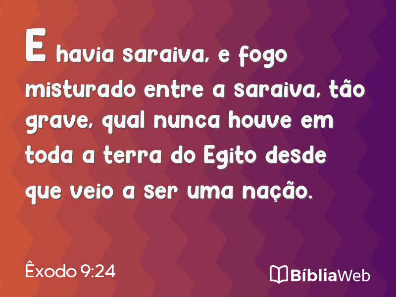 Êxodo 9:24 em imagem para compartilhar