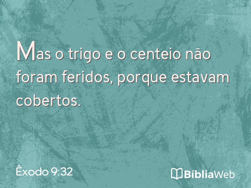 Êxodo 9:32 em imagem para compartilhar
