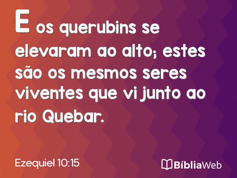 Ezequiel 10:15 em imagem para compartilhar