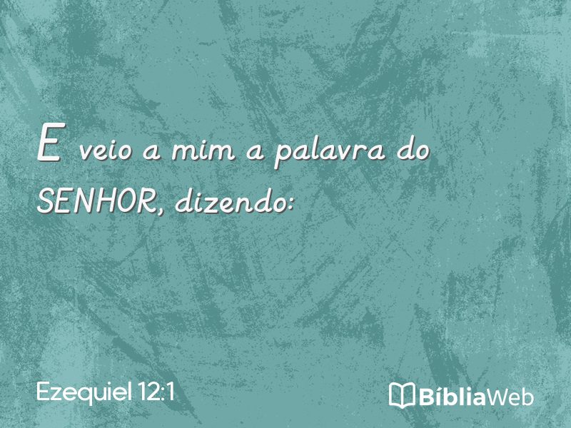 Ezequiel 12:1 em imagem para compartilhar