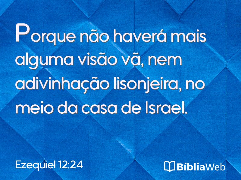 Ezequiel 12:24 em imagem para compartilhar
