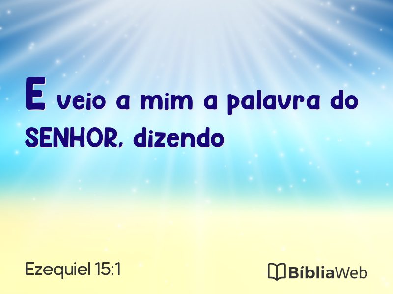 Ezequiel 15:1 em imagem para compartilhar