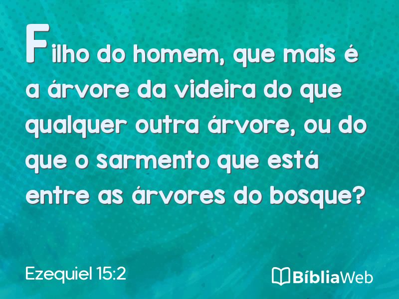 Ezequiel 15:2 em imagem para compartilhar