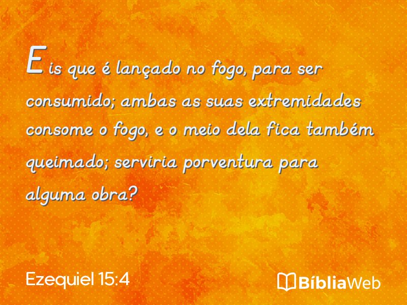 Ezequiel 15:4 em imagem para compartilhar