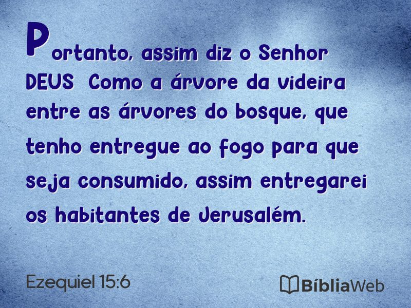 Ezequiel 15:6 em imagem para compartilhar