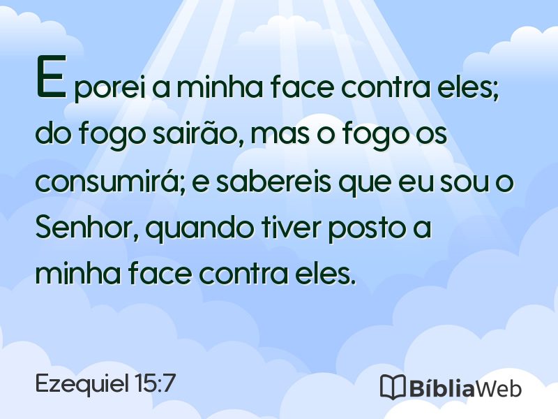 Ezequiel 15:7 em imagem para compartilhar