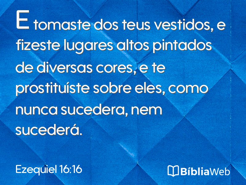 Ezequiel 16:16 em imagem para compartilhar