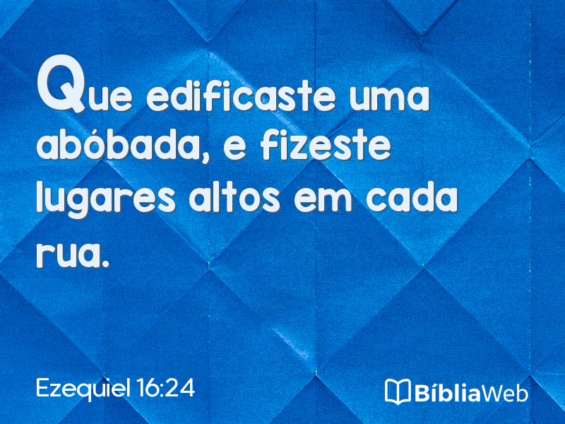 Ezequiel 16:24 em imagem para compartilhar