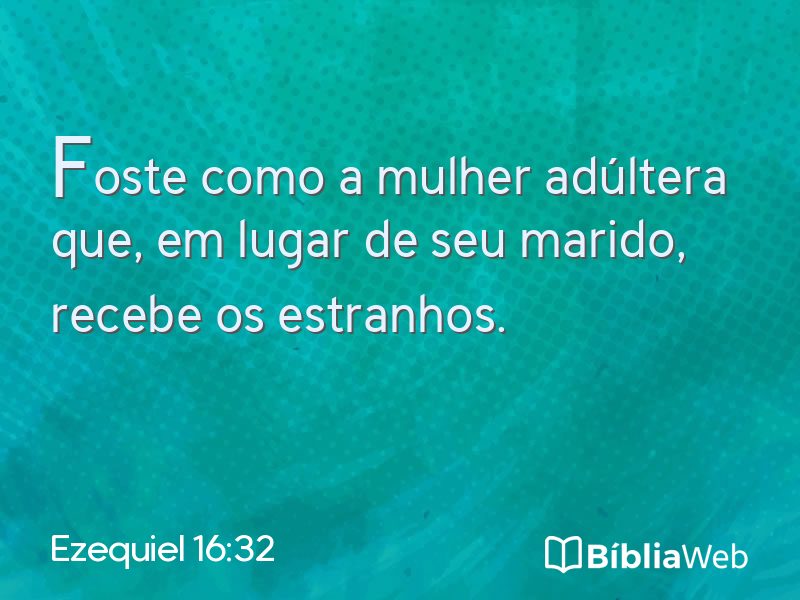 Ezequiel 16:32 em imagem para compartilhar