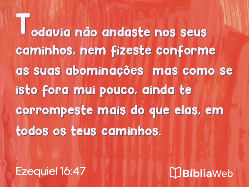 Ezequiel 16:47 em imagem para compartilhar