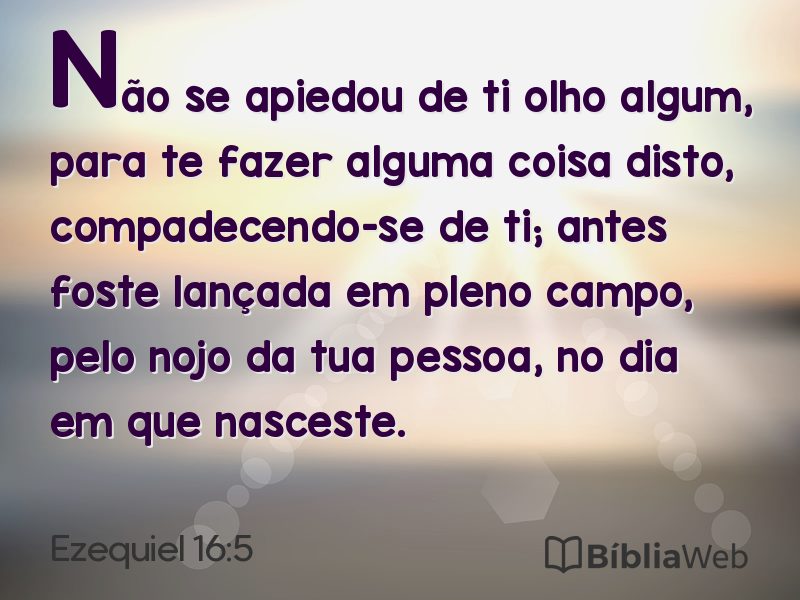 Ezequiel 16:5 em imagem para compartilhar