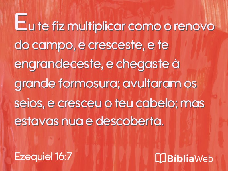 Ezequiel 16:7 em imagem para compartilhar