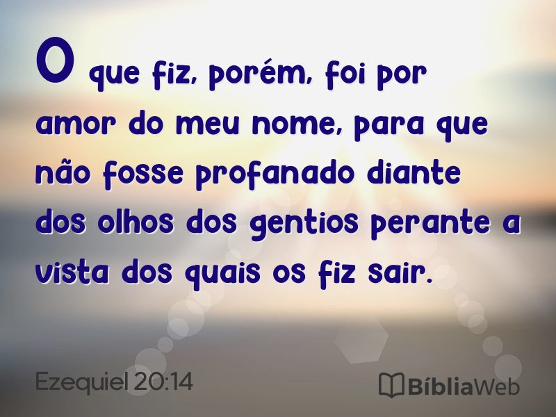 Ezequiel 20:14 em imagem para compartilhar