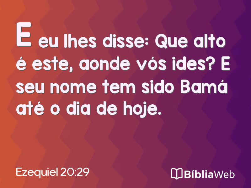 Ezequiel 20:29 em imagem para compartilhar
