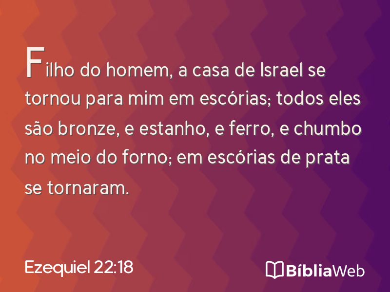 Ezequiel 22:18 em imagem para compartilhar