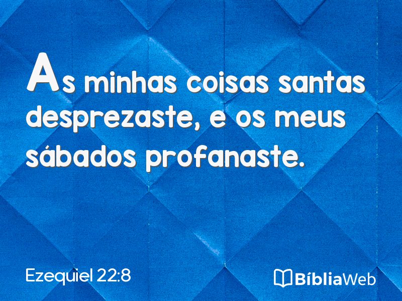 Ezequiel 22:8 em imagem para compartilhar