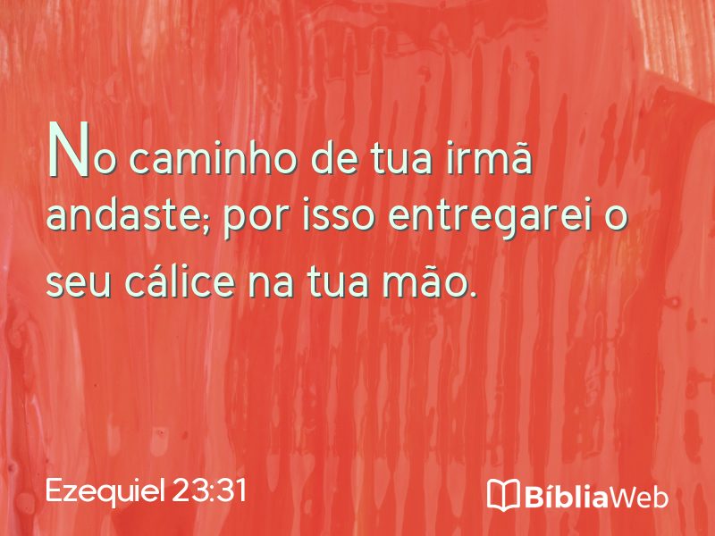 Ezequiel 23:31 em imagem para compartilhar