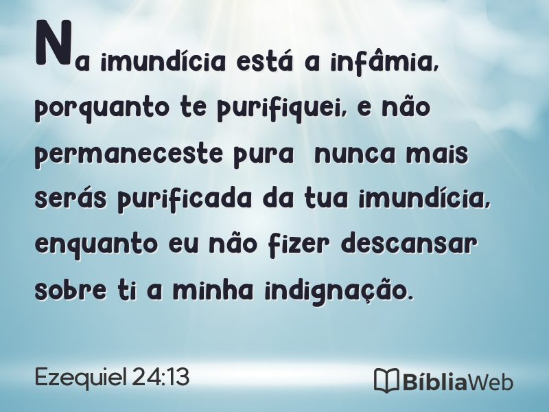 Ezequiel 24:13 em imagem para compartilhar