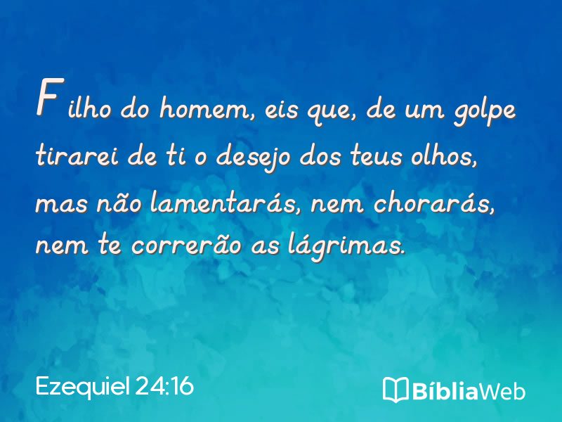 Ezequiel 24:16 em imagem para compartilhar