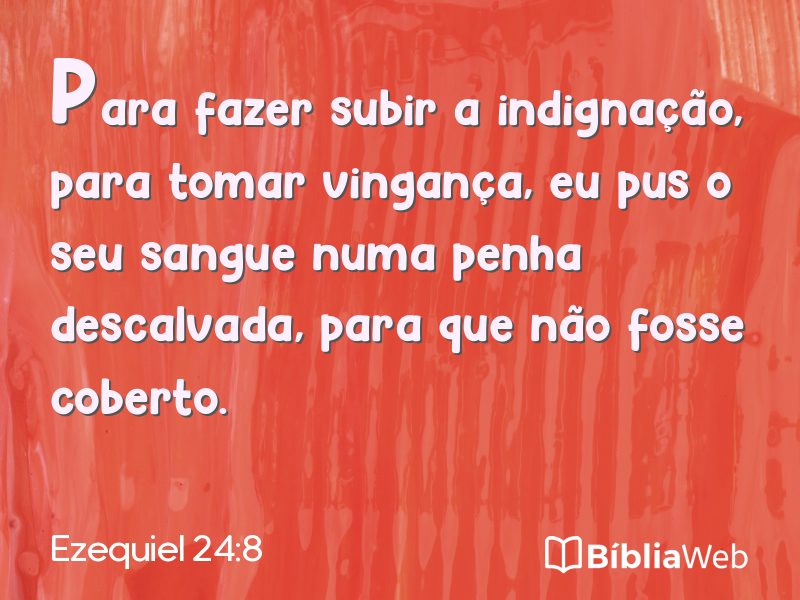 Ezequiel 24:8 em imagem para compartilhar