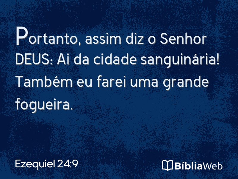 Ezequiel 24:9 em imagem para compartilhar