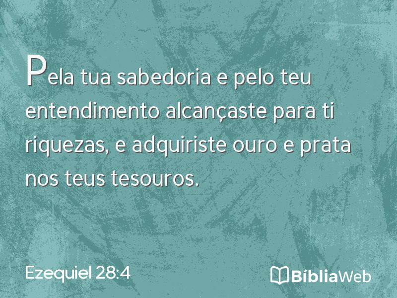 Ezequiel 28:4 em imagem para compartilhar