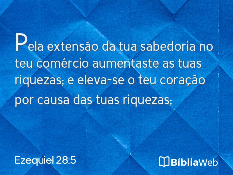 Ezequiel 28:5 em imagem para compartilhar