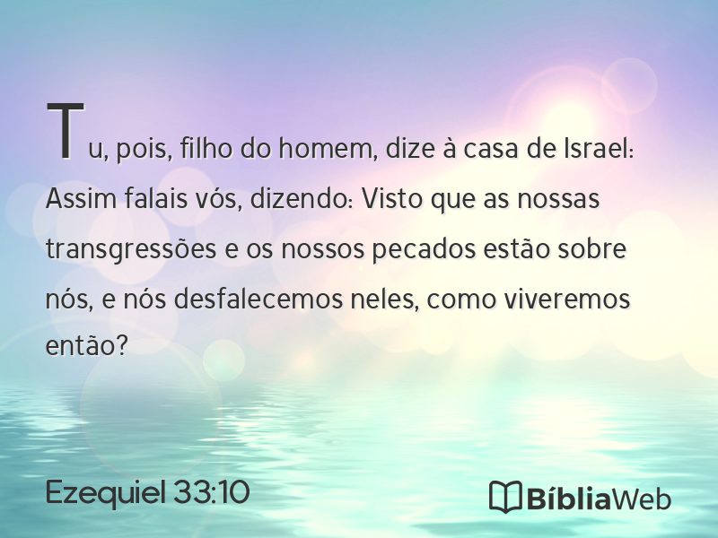 Ezequiel 33:10 em imagem para compartilhar