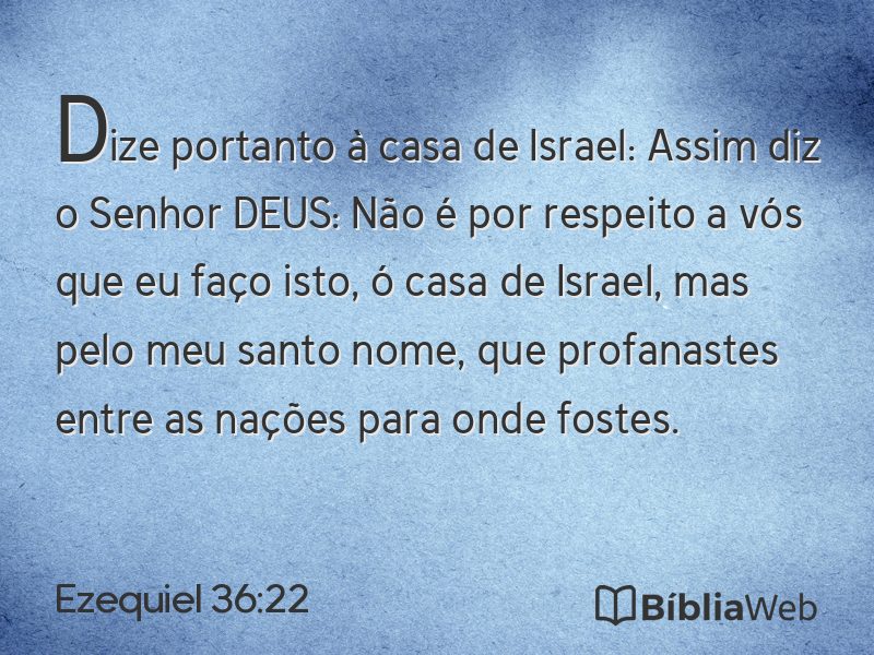 Ezequiel 36:22 em imagem para compartilhar