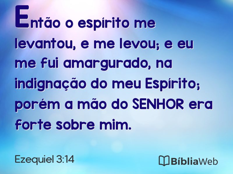 Ezequiel 3:14 em imagem para compartilhar