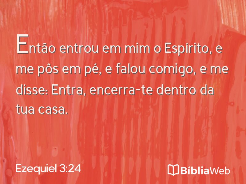 Ezequiel 3:24 em imagem para compartilhar