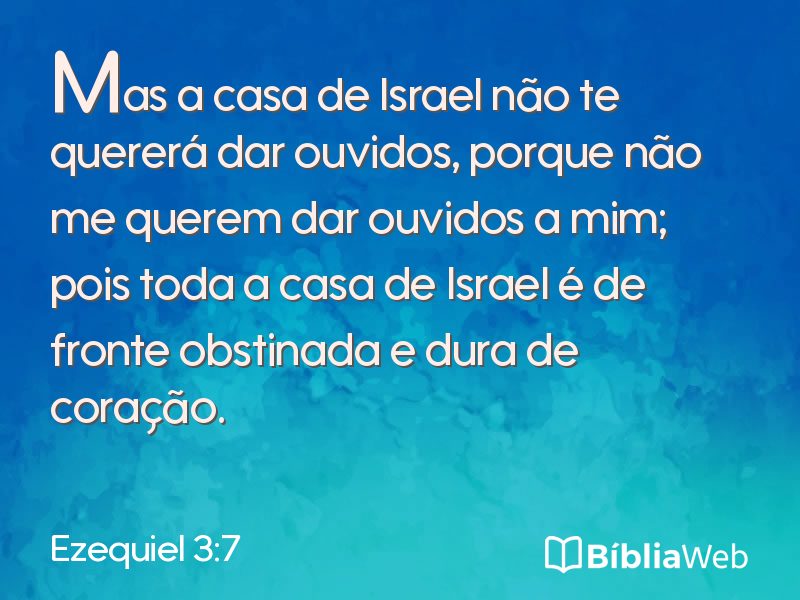 Ezequiel 3:7 em imagem para compartilhar