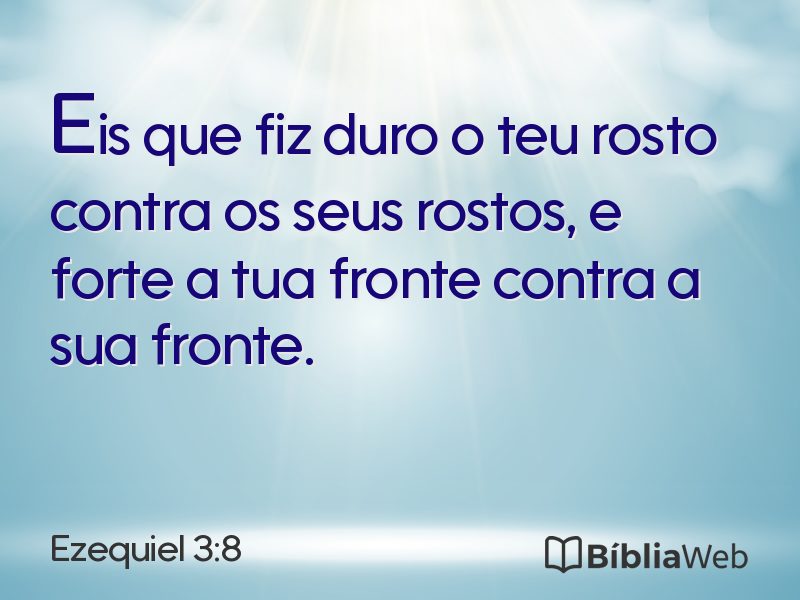 Ezequiel 3:8 em imagem para compartilhar