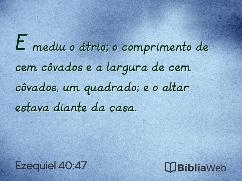 Ezequiel 40:47 em imagem para compartilhar