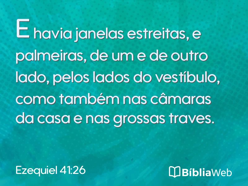 Ezequiel 41:26 em imagem para compartilhar