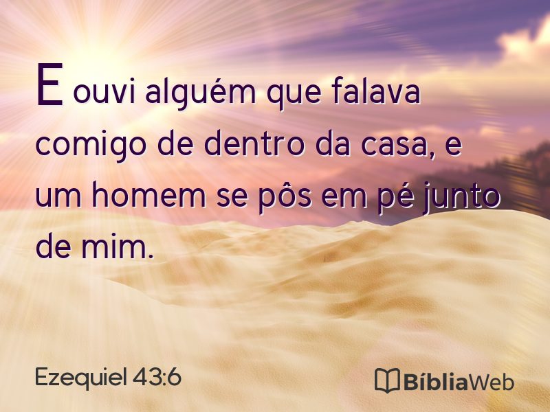 Ezequiel 43:6 em imagem para compartilhar